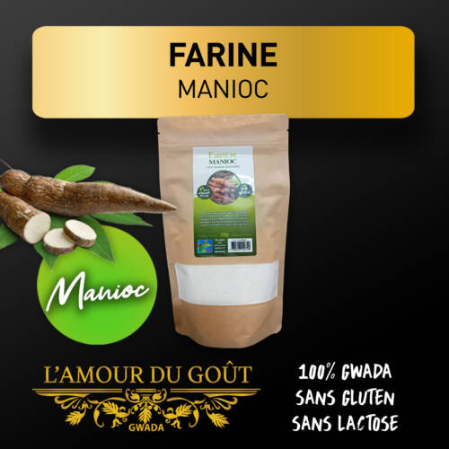 Farine 100 % Guadeloupe L'Amour du Goût manioc, sachets de 200 g sans gluten et sans lactose