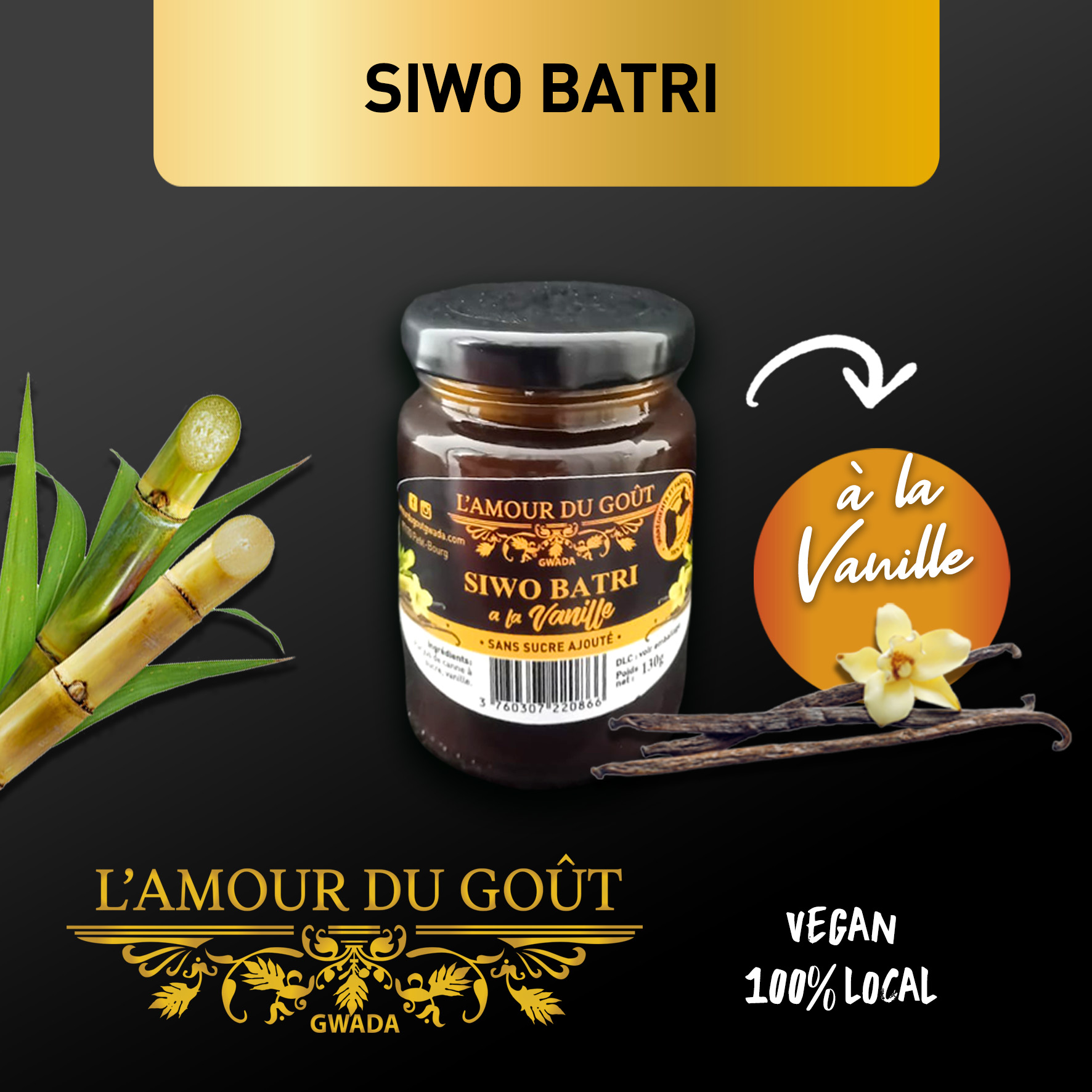 Pot de Siwo Batri à la vanille 100 % Guadeloupe L'Amour du Goût, 130 g, vegan